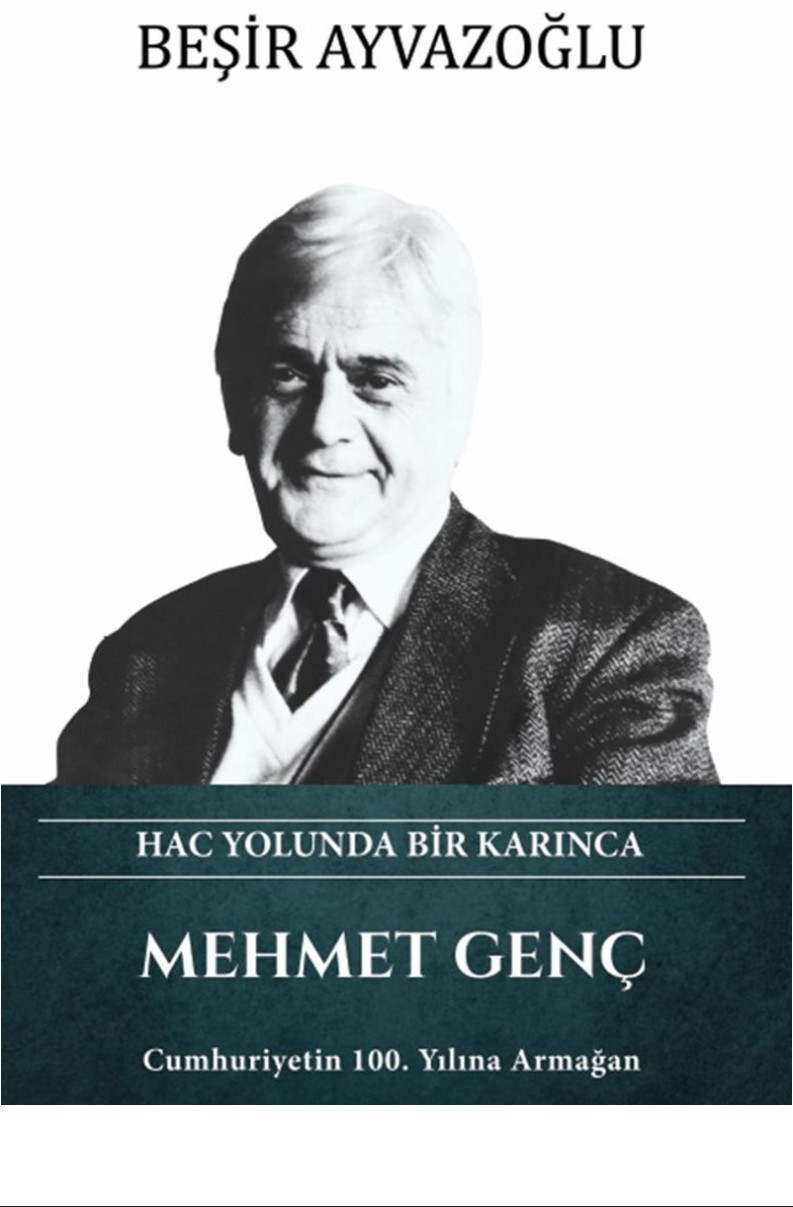 Hac yolunda bir karınca: Mehmet Genç